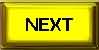 NEXT